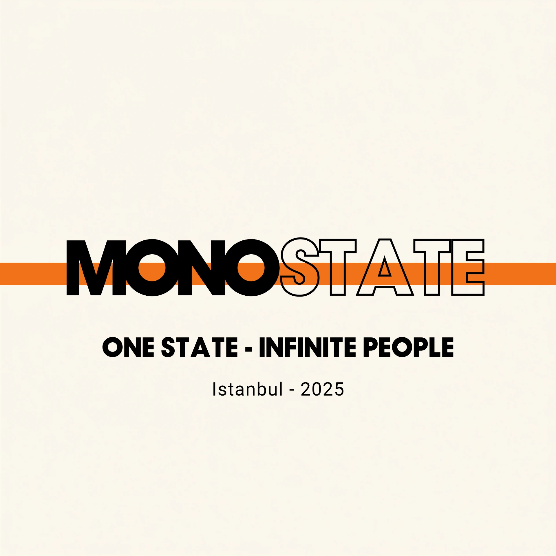 MONOSTATE — One State · Infinite People